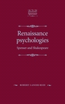 E-book, Renaissance psychologies : Spenser and Shakespeare, Manchester University Press