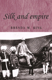 eBook, Silk and empire, Manchester University Press