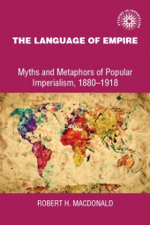 E-book, The language of empire : Myths and metaphors of popular imperialism, 1880-1918, Manchester University Press