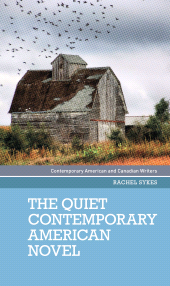 E-book, The quiet contemporary American novel, Manchester University Press