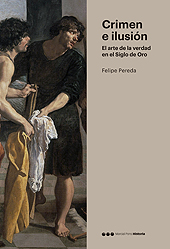 E-book, Crimen e ilusión : el arte de la verdad en el Siglo de Oro, Marcial Pons, Ediciones de Historia