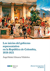 E-book, Los inicios del gobierno representativo en la República de Colombia, 1818-1821, Almarza Villalobos, Ángel Rafael, Marcial Pons Ediciones Jurídicas y Sociales