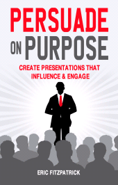 E-book, Persuade on Purpose: Create Presentations that Influence and Engage : Accessible ePub, Mercier Press