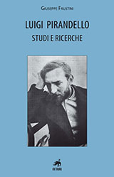 E-book, Luigi Pirandello : studi e ricerche, Faustini, Giuseppe, Metauro