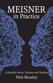 E-book, Meisner in Practice : A Guide for Actors, Directors and Teachers, Nick Hern Books