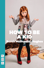 E-book, How To Be A Kid, Nick Hern Books