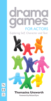 E-book, Drama Games for Actors : Exploring Self, Character and Text, Nick Hern Books
