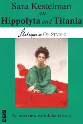 E-book, Sara Kestelman on Hippolyta and Titania : Performing Shakespeare, Nick Hern Books