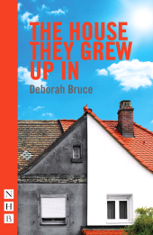 E-book, The House They Grew Up In, Nick Hern Books