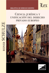 E-book, Ciencia jurídica y unificación del derecho privado europeo, Ediciones Olejnik