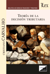 E-book, Teoria de la decision tributaria, Carvalho, Cristiano, Ediciones Olejnik