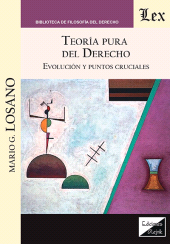 E-book, Teoría pura del derecho : Evolución y puntos cruciales, Losano, Mario P., Ediciones Olejnik