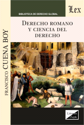 E-book, Derecho romano y ciencia del derecho, Cuena Boy, Francisco, Ediciones Olejnik