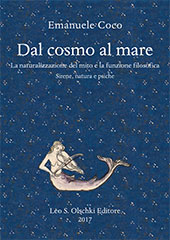 E-book, Dal cosmo al mare : la naturalizzazione del mito e la funzione filosofica : sirene, natura e psiche, Coco, Emanuele, L.S. Olschki