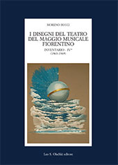 E-book, I disegni del Teatro del Maggio Musicale fiorentino : inventario IV (1963-1969), Bucci, Moreno, L.S. Olschki