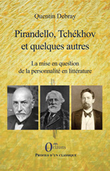 E-book, Pirandello, Tchékhov et quelques autres : la mise en question de la personnalité en littérature, Debray, Quentin, Orizons