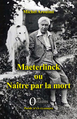 E-book, Maeterlinck, ou Naître par la mort, Arouimi, Michel, Orizons