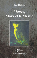 eBook, Matrix, Marx et le Messie, Hatem, Jad., Orizons