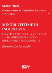 E-book, Minori vittime di ingiustizia : i diversi volti della violenza sui bambini : implicazioni giuridiche e psicologiche, Key editore