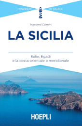eBook, La Sicilia : Eolie, Egadi e la costa orientale e meridionale, Caimmi, Massimo, Hoepli