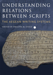 E-book, Understanding Relations Between Scripts : The Aegean Writing Systems, Oxbow Books