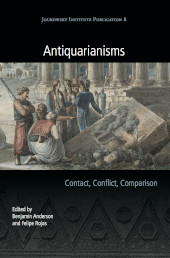 E-book, Antiquarianisms : Contact, Conflict, Comparison, Oxbow Books