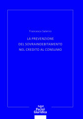 E-book, La prevenzione del sovraindebitamento nel credito al consumo, Salerno, Francesco, Pacini