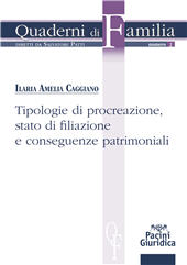 E-book, Tipologie di procreazione, stato di filiazione e conseguenze patrimoniali, Caggiano, Ilaria Amelia, Pacini