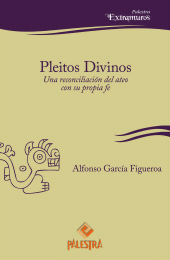 E-book, Pleitos divinos : Una reconciliación del ateo con su propia fe, Palestra Editores
