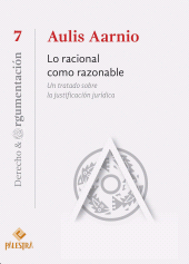 E-book, Lo racional como razonable : Un tratato sobre la justificación jurídica, Palestra Editores