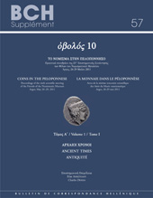 E-book, Obolos 10 : Coins in the Peloponnese. La monnaie dans le Peloponnese: Proceedings of the Sixth Scientific Meeting of the Friends of the Numismatic Museum, Argos, May 26-29, 2011. Volume 1: Ancient Times. Volume 2: Byzantine and Modern Times. Actes de la sixieme renco, Doyen, C., Peeters Publishers