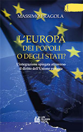 E-book, L'Europa dei popoli o degli Stati? : l'integrazione spiegata attraverso il diritto dell'Unione Europea, Fragola, Massimo, L. Pellegrini