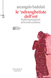 E-book, Le 'ndranghetiste dell'Est : profili internazionali della mafia calabrese, L. Pellegrini