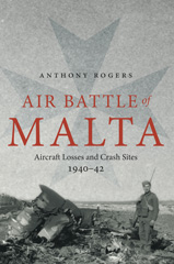 E-book, Air Battle of Malta : Aircraft Losses and Crash Sites, 1940 - 1942, Pen and Sword