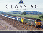 E-book, Class 50 : A Pictorial Journey, Cable, David, Pen and Sword