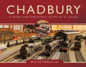 E-book, Chadbury : A Town and Industrial Scape in '0' Gauge, Bottomley, Eric, Pen and Sword