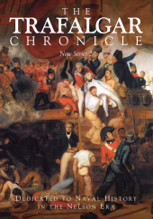 eBook, The Trafalgar Chronicle : New Series 2 : Dedicated to Naval History in the Nelson Era, Pen and Sword