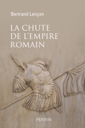 E-book, La chute de l'Empire Romain, Éditions Perrin