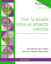 E-book, Vivir la escuela como un proyecto colectivo, Ediciones Pirámide