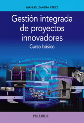 E-book, Gestión integrada de proyectos innovadores : Curso básico, Ediciones Pirámide