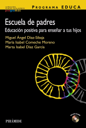 E-book, Programa EDUCA. Escuela de padres : Educación positiva para enseñar a tus hijos, Ediciones Pirámide