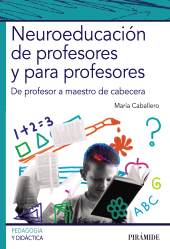 E-book, Neuroeducación de profesores y para profesores : De profesor a maestro de cabecera, Ediciones Pirámide