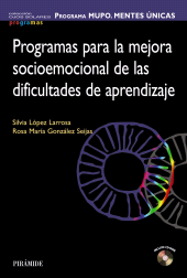 E-book, PROGRAMA MUPO. MENTES ÚNICAS : Programas para la mejora socioemocional de las dificultades de aprendizaje, Ediciones Pirámide