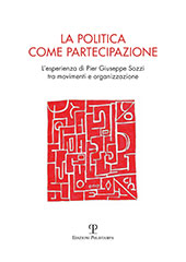 E-book, La politica come partecipazione : l'esperienza di Pier Giuseppe Sozzi tra movimenti e organizzazione, Polistampa