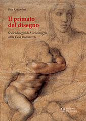 eBook, Il primato del disegno : sedici disegni di Michelangelo dalla Casa Buonarroti, Polistampa
