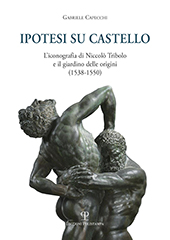 E-book, Ipotesi su Castello : l'iconografia di Niccolò Tribolo e il giardino delle origini (1538-1550), Capecchi, Gabriele, Polistampa