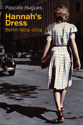 E-book, Hannah's Dress : Berlin 1904 - 2014, Polity Press