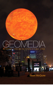 E-book, Geomedia : Networked Cities and the Future of Public Space, Polity Press