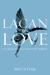 E-book, Lacan on Love : An Exploration of Lacan's Seminar VIII, Transference, Polity Press