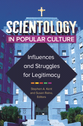E-book, Scientology in Popular Culture : Influences and Struggles for Legitimacy, Praeger Publisher